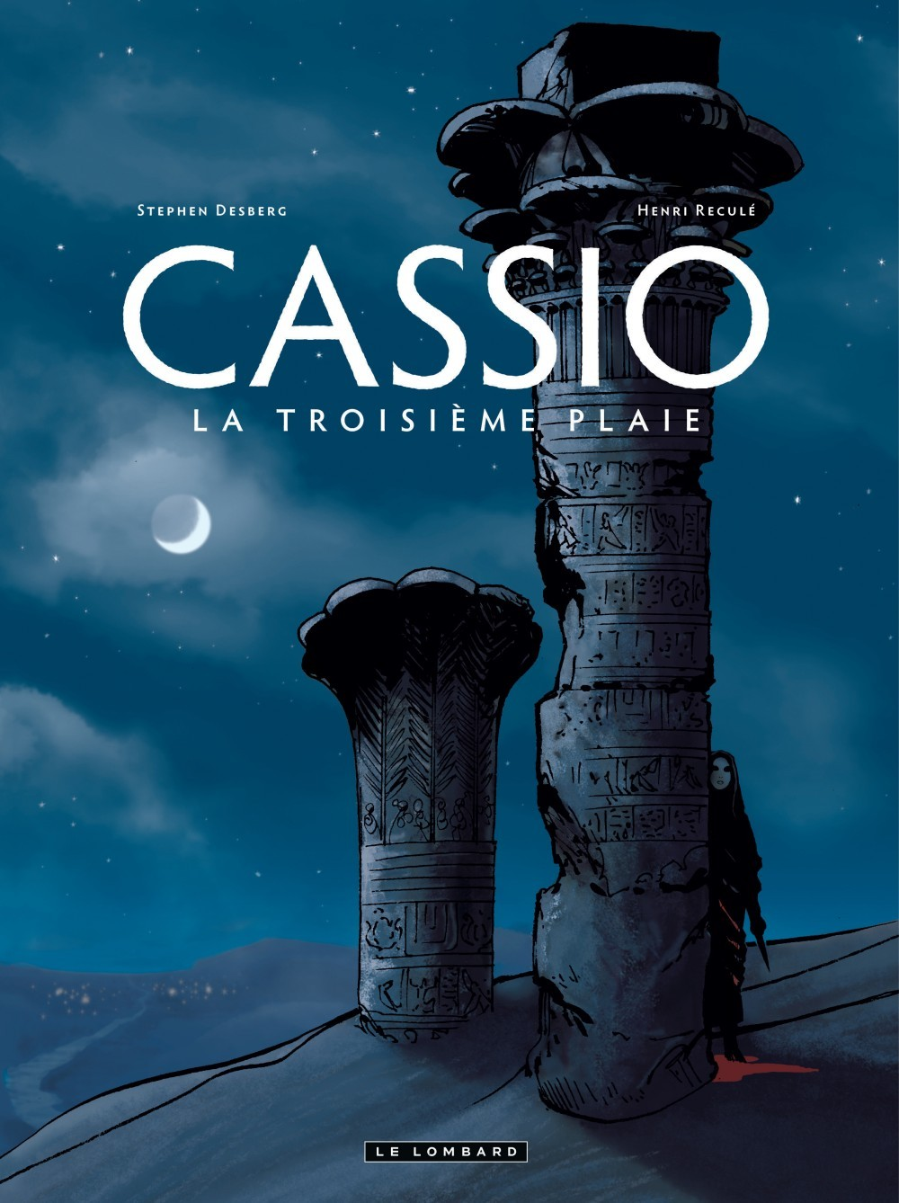 Cassio - Tome 3 - La Troisieme Plaie