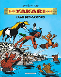 Integrale Yakari, L'Ami Des Animaux - Tome 2 - Yakari, L'Ami Des Castors