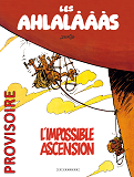 Les Ahlalaaas  - Tome 0 - Les Ahlalaaas, L'Impossible Ascension