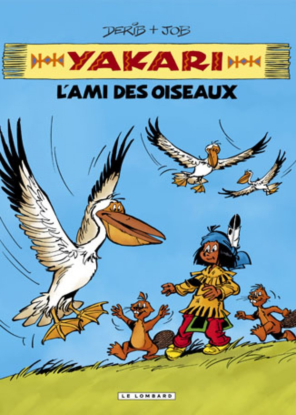 Integrale Yakari, L'Ami Des Animaux - Tome 6 - Yakari, L'Ami Des Oiseaux