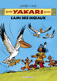 Integrale Yakari, L'Ami Des Animaux - Tome 6 - Yakari, L'Ami Des Oiseaux