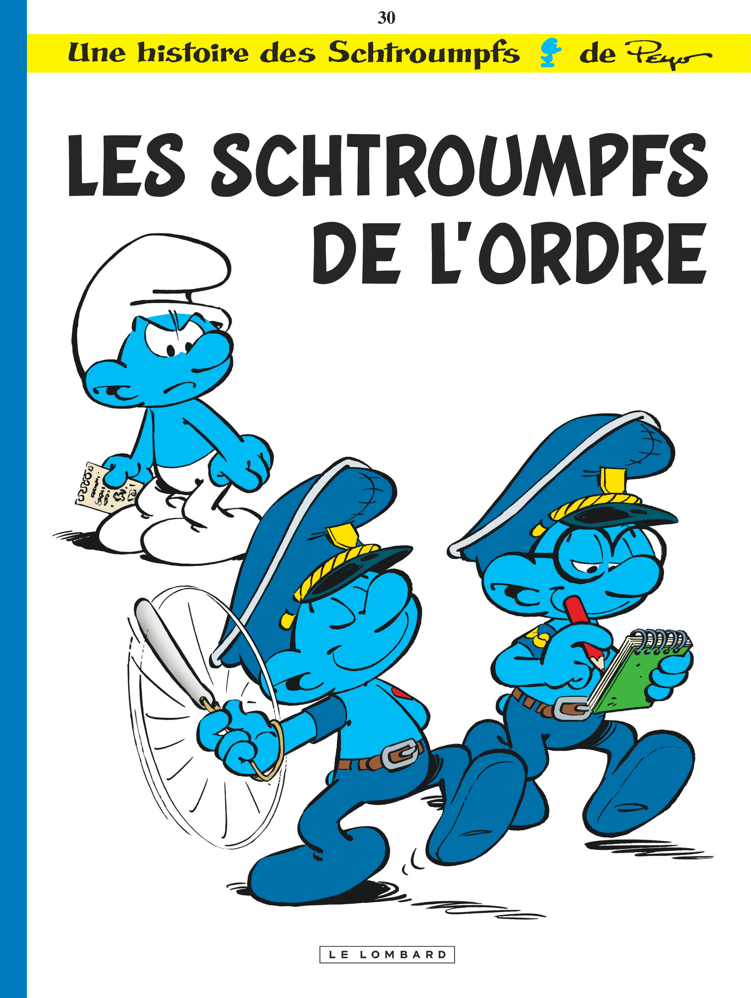 Les Schtroumpfs Lombard - Tome 30 - Les Schtroumpfs De L'Ordre