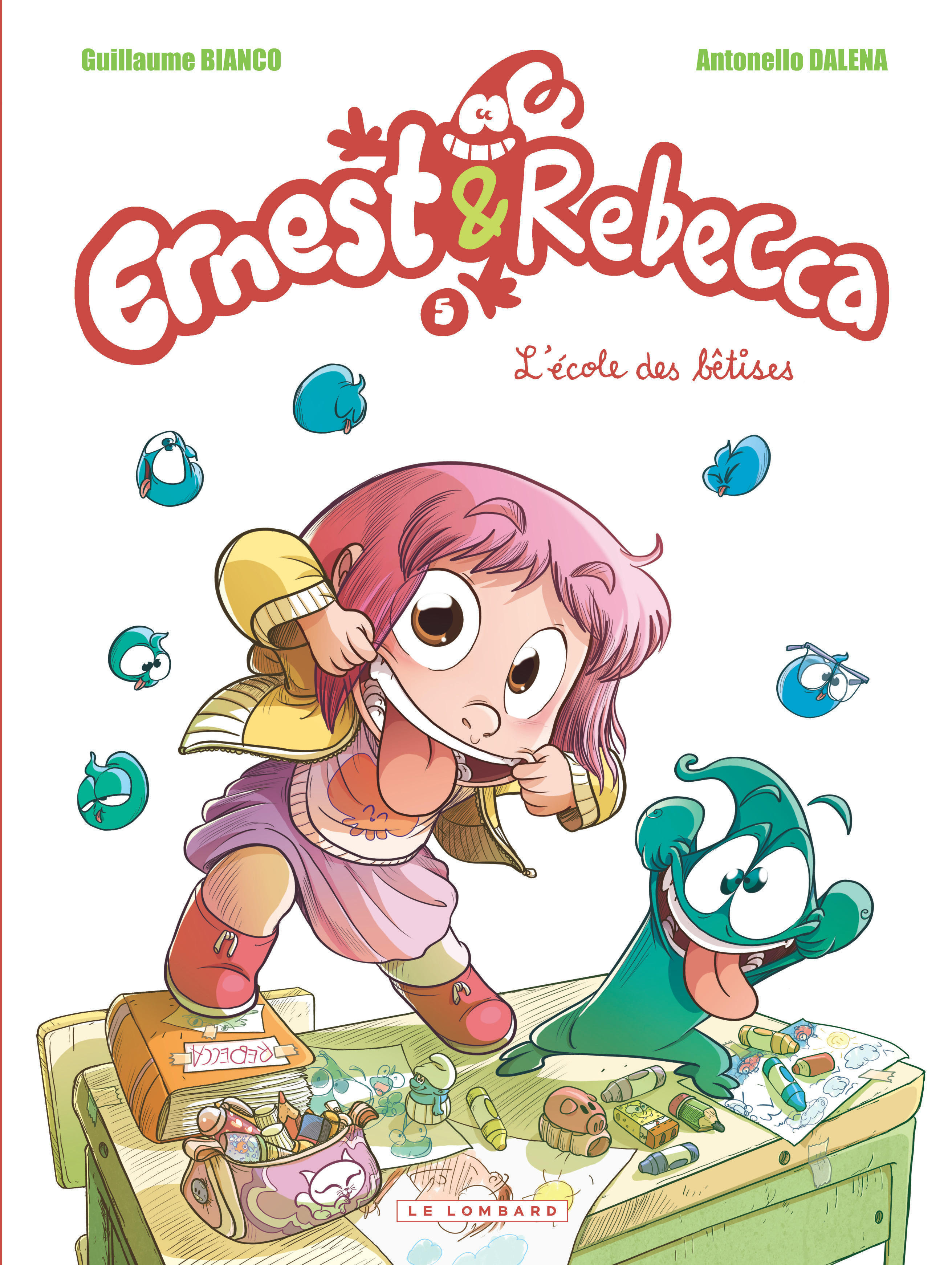 Ernest & Rebecca - Tome 5 - L'Ecole Des Betises