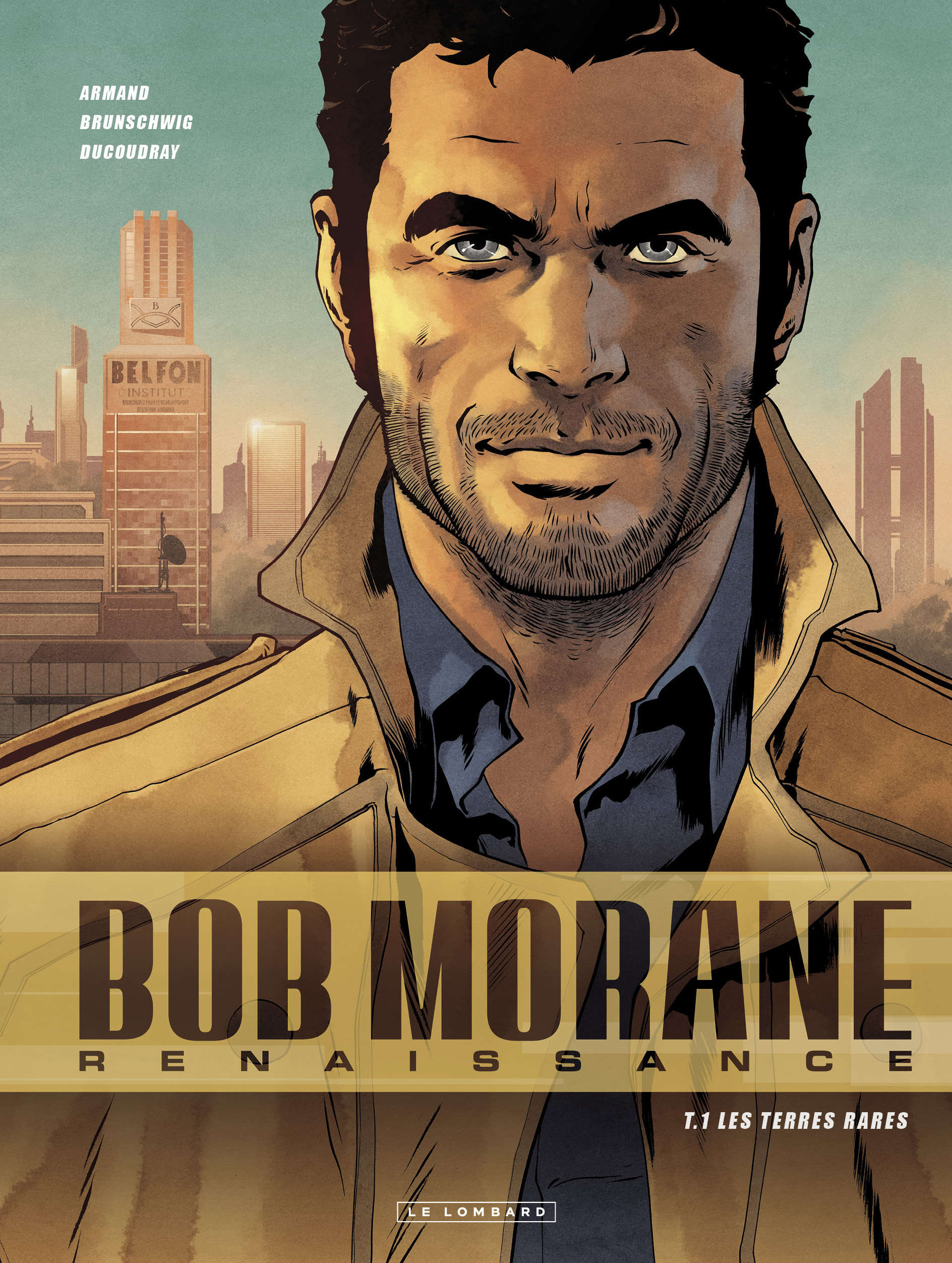 Bob Morane - Renaissance - Tome 1 - Les Terres Rares