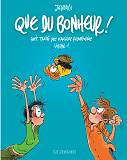 Integrale Que Du Bonheur  - Tome 1 - Que Du Bonheur - Petit Traite Des Familles Recomposees - Volum