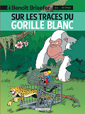 Benoit Brisefer (Lombard) - Tome 14 - Sur Les Traces Du Gorille Blanc