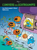 L'Univers Des Schtroumpfs - Tome 5 - Les Schtroumpfs Fetent Halloween