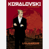 Koralovski - Tome 1 - L'Oligarque