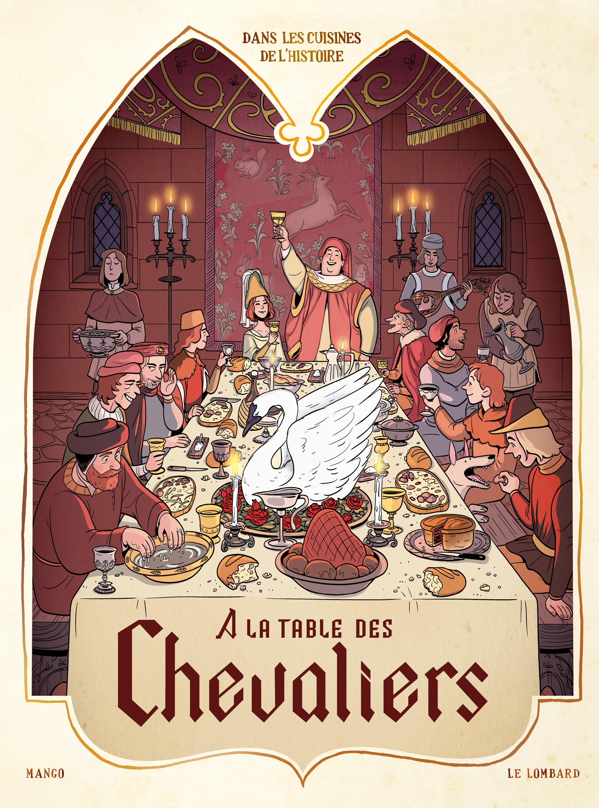 Dans Les Cuisines De L'Histoire - Tome 1 - A La Table Des Chevaliers (Version Normale)