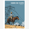 Integrale Simon Du Fleuve - Tome 1 - Integrale Simon Du Fleuve 1