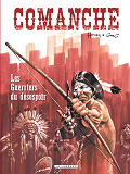 Comanche - Tome 2 - Les Guerriers Du Desespoir