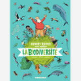 Hubert Reeves Nous Explique - Tome 1 - La Biodiversite