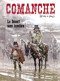 Comanche - Tome 5 - Le Desert Sans Lumiere