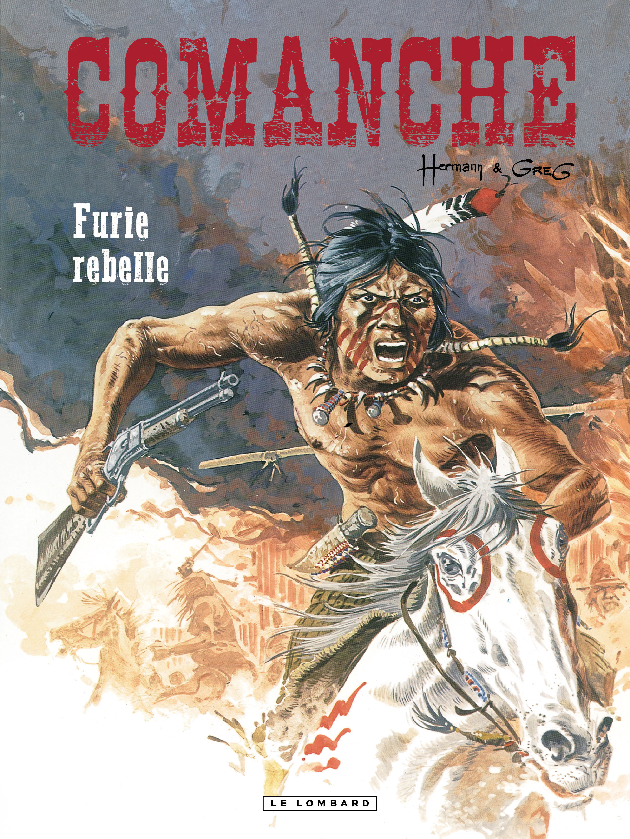 Comanche - Tome 6 - Furie Rebelle