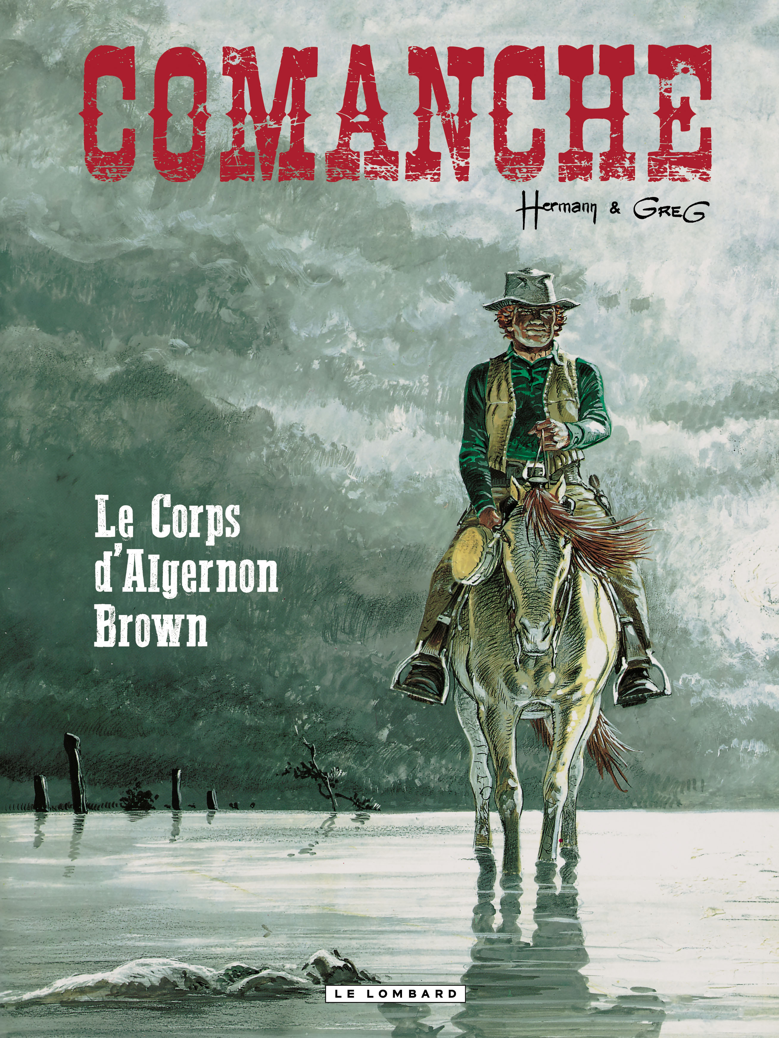 Comanche - Tome 10 - Le Corps D'Algernon Brown