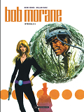 Integrale Bob Morane Nouvelle Version - Tome 6