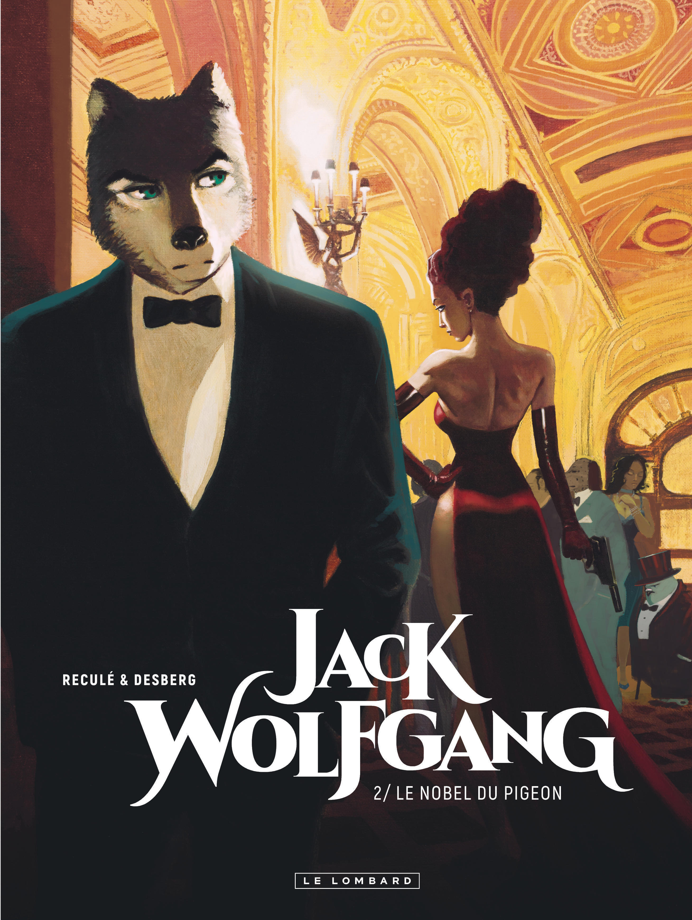 Jack Wolfgang - Tome 2 - Le Nobel Du Pigeon