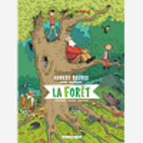 Hubert Reeves Nous Explique - Tome 2 - La Foret