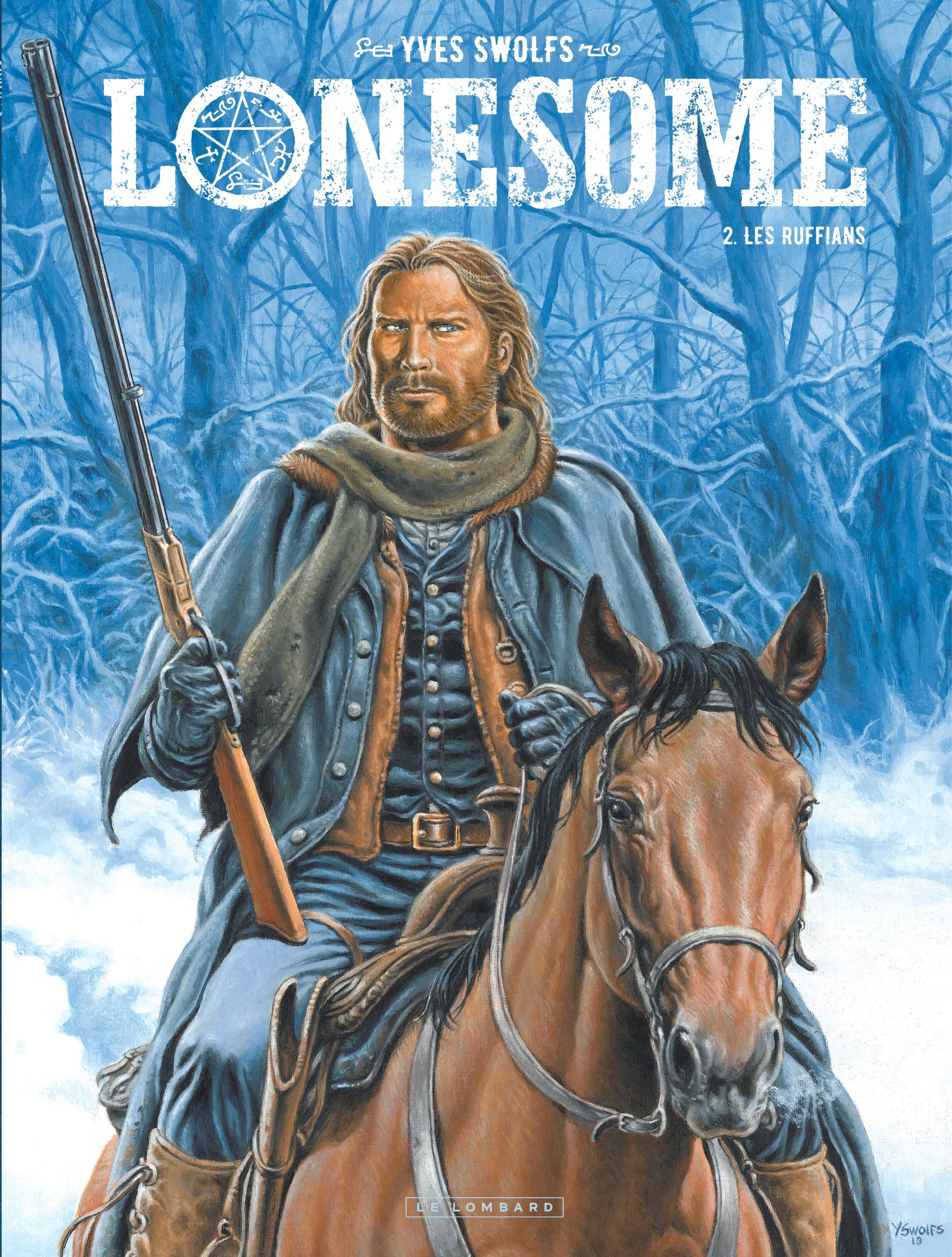 Lonesome  - Tome 2 - Les Ruffians