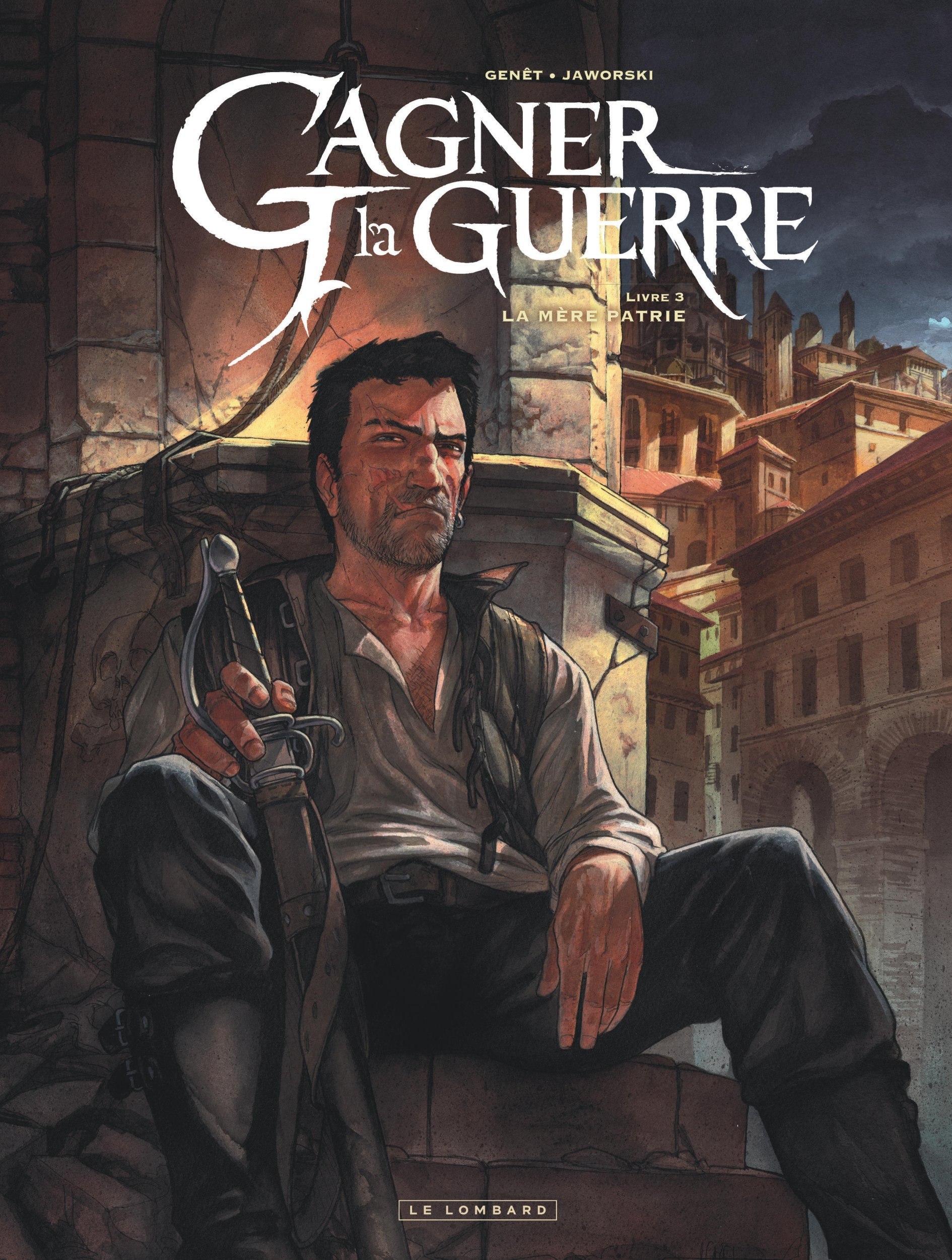 Gagner La Guerre - Tome 3 - La Mere Patrie