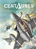 Centaures - Tome 2 - Cri De Guerre