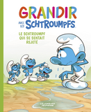 Grandir Avec Les Schtroumpfs  - Tome 10 - Le Schtroumpf Qui Se Sentait Rejete