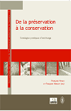 De La Preservation A La Conservation - Strategies Pratiques D'Archivage