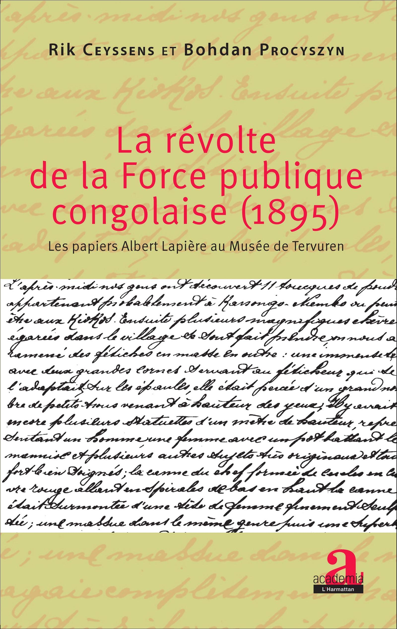 La Revolte De La Force Publique Congolaise (1895) - Les Papiers Albert Lapiere Au Musee De Tervuren