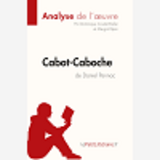 Cabot-Caboche De Daniel Pennac (Analyse De L'Oeuvre) - Comprendre La Litterature Avec Lepetitlittera