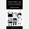 Crayons De Couleuvres                                                                               