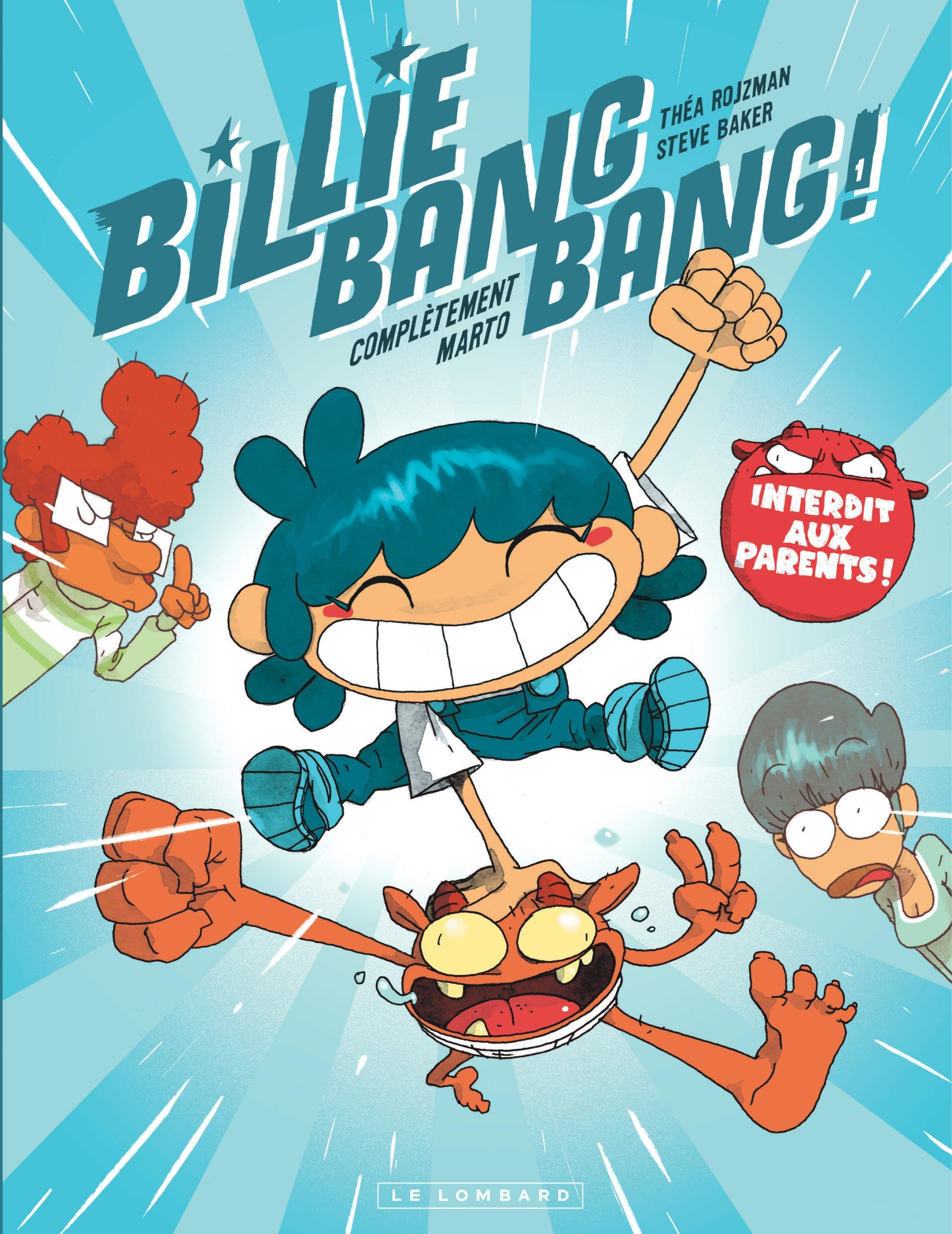 Billie Bang Bang - Tome 1 - Completement Marto                                                      