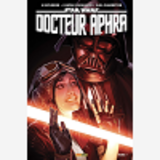 Star Wars - Docteur Aphra T07