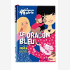 Kinra Girls - Le Dragon Bleu - Tome 11