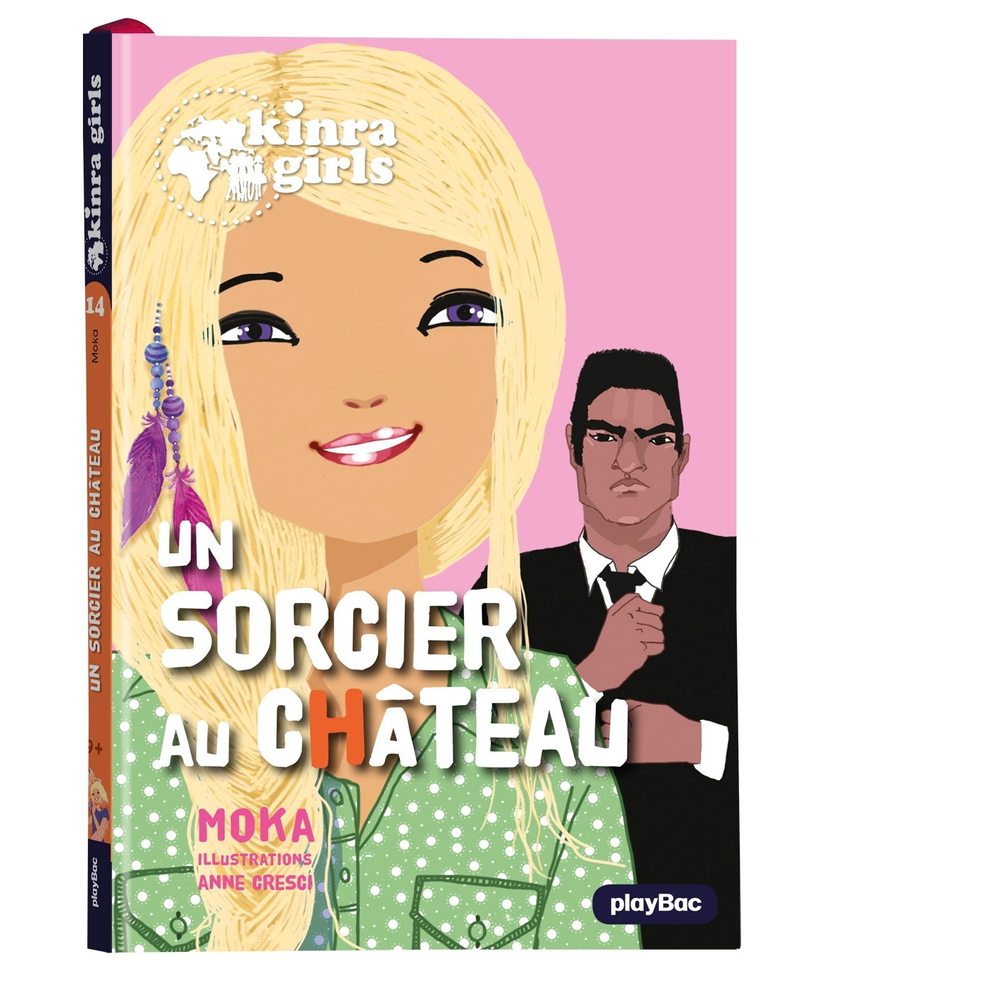 Kinra Girls - Un Sorcier Au Chateau - Tome 14