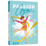 Passion Gym - Le Moment De Verite - Tome 2