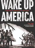 Wake Up America (Integrale) - 1940 - 1965  25 Ans De Lutte Pour Les Droits Civiques
