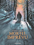 MORTEL IMPREVU