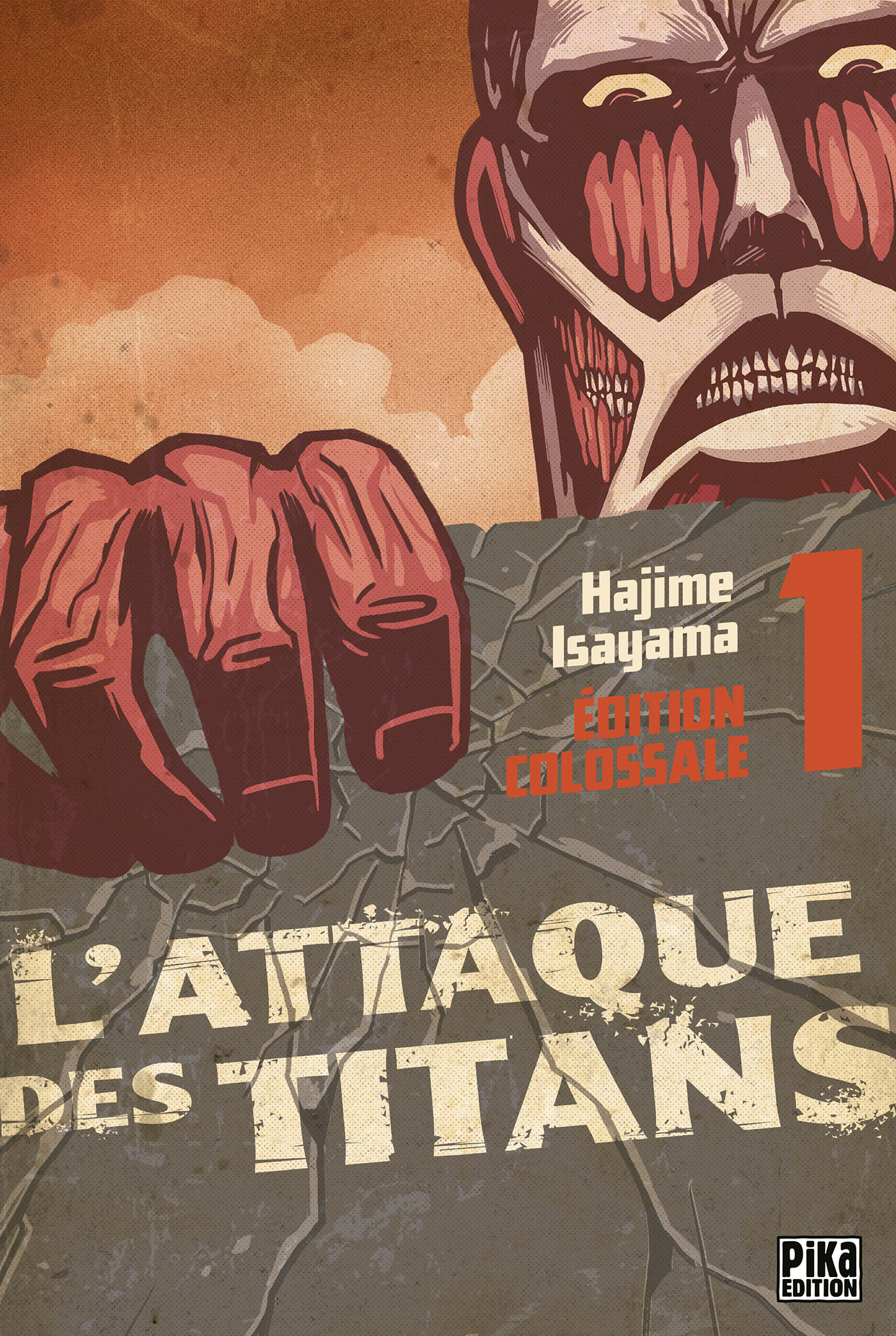 L'Attaque Des Titans - Edition Colossale - L'Attaque Des Titans Edition Colossale T01