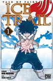 Fairy Tail - Ice Trail T01