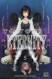To Your Eternity T05