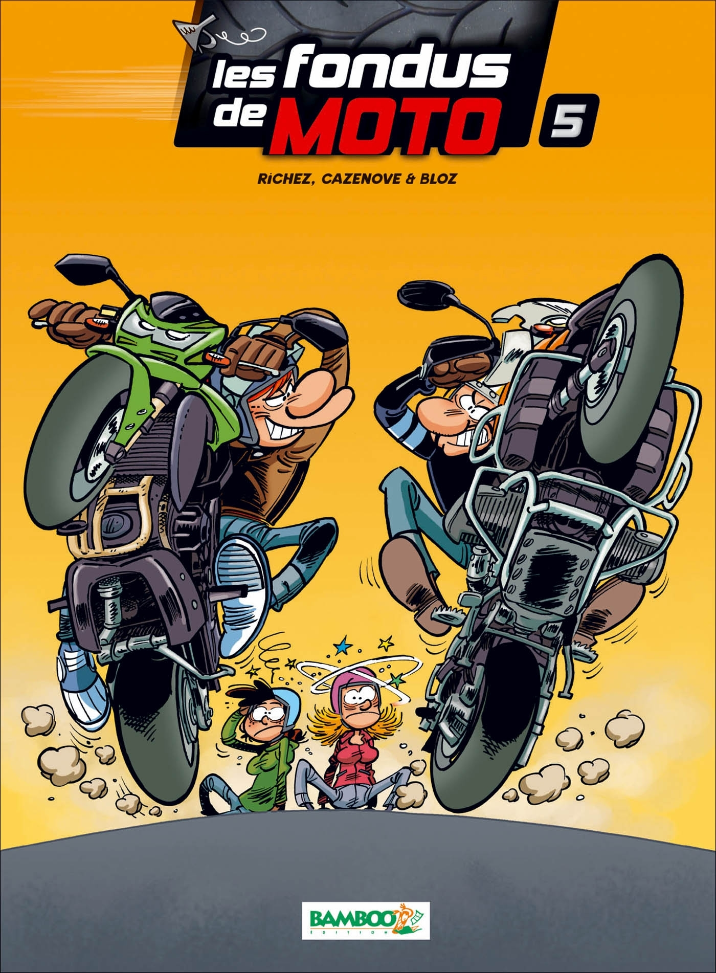 Les Fondus De Moto - Tome 05