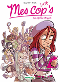 Mes Cop'S - Tome 01 - Des Copines A L'Appel