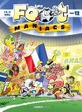 Les Footmaniacs - Tome 12