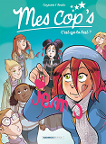 Mes Cop'S - Tome 02 - C'Est Qui La Best ?