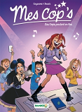Mes Cop'S - Tome 05 - Les Cop'S Partent En Live