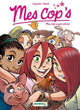 Mes Cop'S - Tome 06 - Plus Cop'S Que Nature