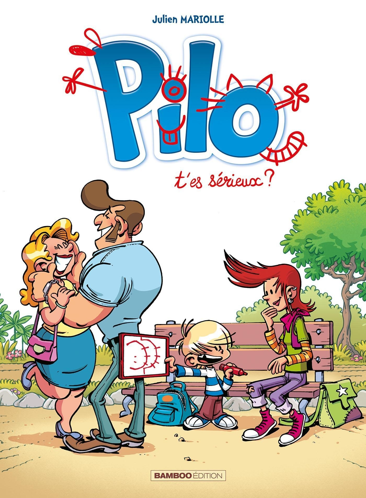 Pilo - Tome 01 - T'Es Serieux ?