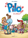 Pilo - Tome 01 - T'Es Serieux ?