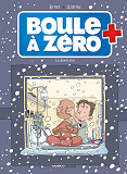 Boule A Zero - Tome 06 - Le Grand Jour