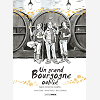 Un Grand Bourgogne Oublie - T02 - Un Grand Bourgogne Oublie - Vol. 02 - Histoire Complete